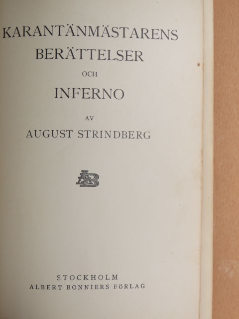 August Strindberg - Karantänmästarens berättelser och Inferno [antikvár]