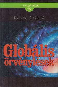 Bogár László - Globális örvénylések [antikvár]
