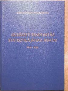 Szülészeti rendtartás statisztikájának adatai [antikvár]