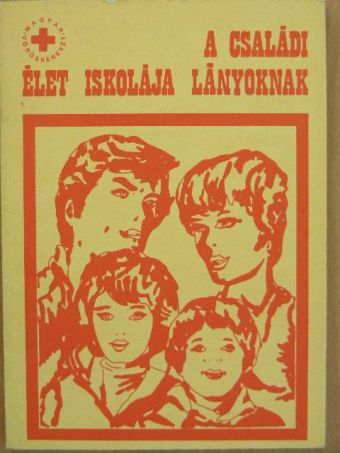 Dr. Bogárdi Mihály - A családi élet iskolája lányoknak [antikvár]