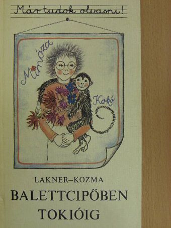 Kozma György - Balettcipőben Tokióig [antikvár]