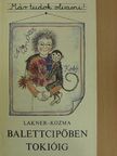 Kozma György - Balettcipőben Tokióig [antikvár]