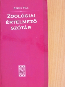 Széky Pál - Zoológiai értelmező szótár [antikvár]