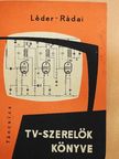 Léder József - TV-szerelők könyve [antikvár]