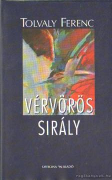 Tolvaly Ferenc - Vérvörös sirály [antikvár]