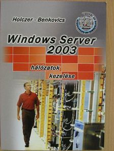 Benkovics Viktor - Windows Server 2003 [antikvár]