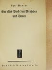 Axel Munthe - Ein altes Buch von Menschen und Tieren (gótbetűs) [antikvár]