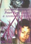 KELLEY-LAINÉ, KATHLEEN - Peter Pan, avagy a szomorú gyermek [antikvár]
