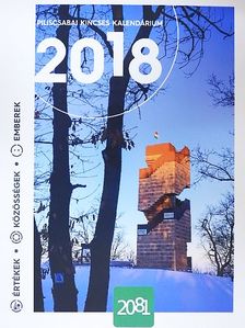 Bindes Ferenc atya - Piliscsabai Kincses Kalendárium 2018 [antikvár]