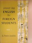 E. Frank Candlin - Present Day English for Foreign Students Book 1. [antikvár]