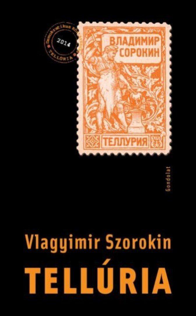 Vlagyimir Szorokin - Tellúria [antikvár]