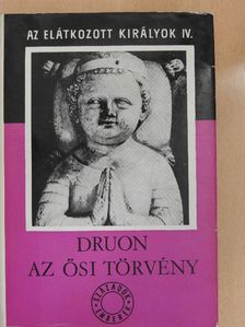 Maurice Druon - Az elátkozott királyok IV. [antikvár]