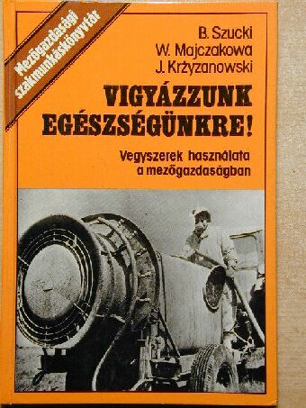 Bohdan Szucki - Vigyázzunk egészségünkre! [antikvár]