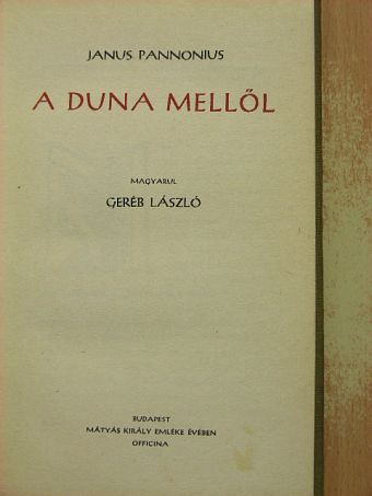 Janus Pannonius - A Duna mellől [antikvár]