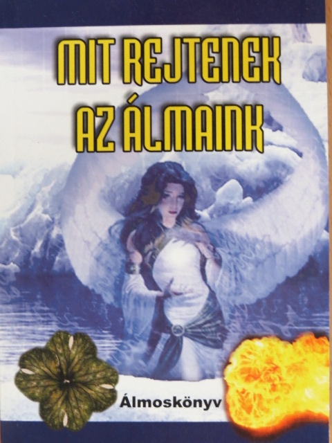 Mit rejtenek az álmaink [antikvár]