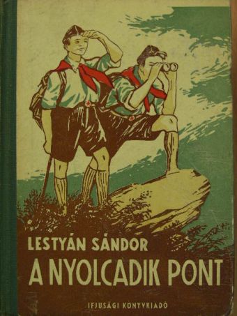 Lestyán Sándor - A nyolcadik pont [antikvár]