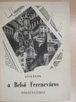 Adalékok a Belső Ferencváros történetéhez [antikvár]