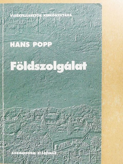 Hans Popp - Földszolgálat [antikvár]