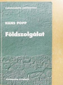 Hans Popp - Földszolgálat [antikvár]