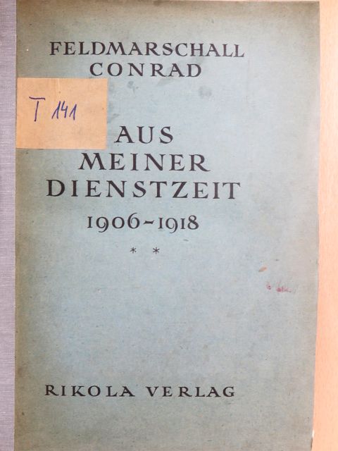 Feldmarschall Conrad - Aus Meiner Dienstzeit 1906-1918 II. [antikvár]