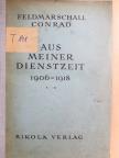 Feldmarschall Conrad - Aus Meiner Dienstzeit 1906-1918 II. [antikvár]