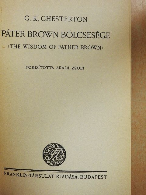 Gilbert K. Chesterton - Páter Brown bölcsesége [antikvár]