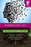 Bagdy Emőke ,  Buda László ,  Kádár Annamária ,  Pál Ferenc - Fejben dől el? [antikvár]
