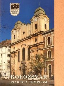 Sas Péter - Kolozsvár - Piarista templom [antikvár]