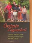 Szabóné Kármán Judit - Őszintén a cigányokról [antikvár]