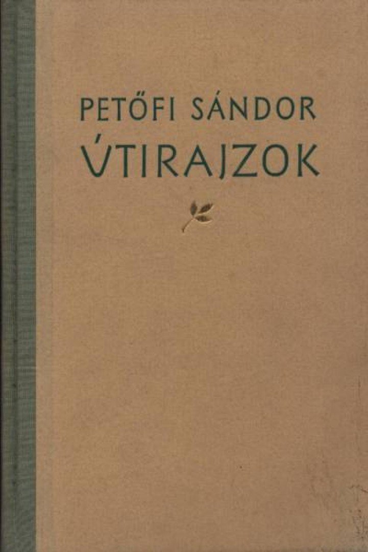 Petőfi Sándor - Útirajzok [antikvár]