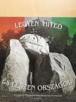 Dr. Szakály Sándor - Legyen hited és lészen országod! [antikvár]