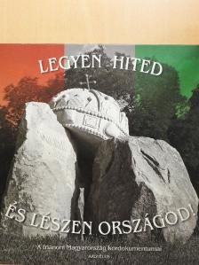 Dr. Szakály Sándor - Legyen hited és lészen országod! [antikvár]