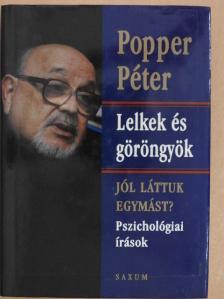 Popper Péter - Lelkek és göröngyök [antikvár]