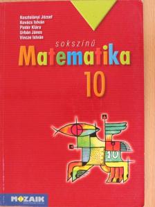 Kosztolányi József - Sokszínű matematika 10. [antikvár]