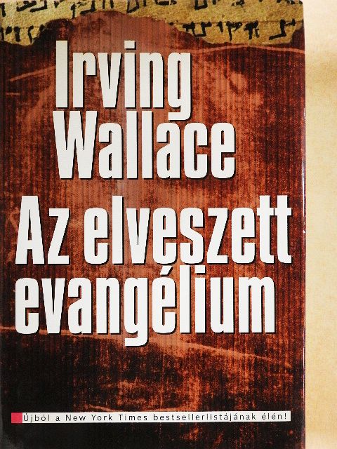 Irving Wallace - Az elveszett evangélium [antikvár]