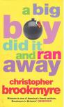 Christopher Brookmyre - A Big Boy Did It and Ran Away [antikvár]