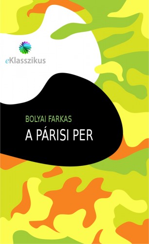 Bolyai Farkas - A párisi per [eKönyv: epub, mobi]