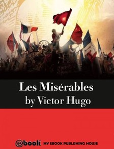 Isabel F. Hapgood Victor Hugo, - Les Misérables [eKönyv: epub, mobi]