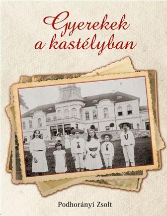 Podhorányi Zsolt - Gyerekek a kastélyban