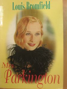 Louis Bromfield - Mrs. Parkington [antikvár]
