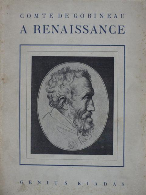 Comte de Gobineau - A renaissance [antikvár]