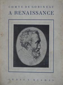 Comte de Gobineau - A renaissance [antikvár]