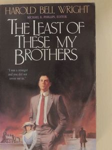 Harold Bell Wright - The Least of These My Brothers [antikvár]
