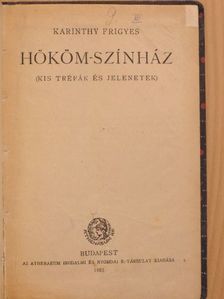 Karinthy Frigyes - Hököm-színház [antikvár]