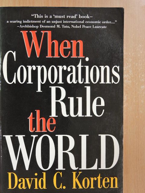 David C. Korten - When Corporations Rule the World [antikvár]
