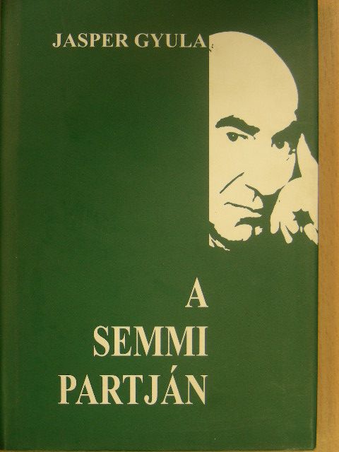 Jasper Gyula - A semmi partján [antikvár]