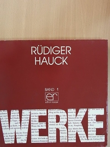 Rüdiger Hauck - Werke 1. [antikvár]