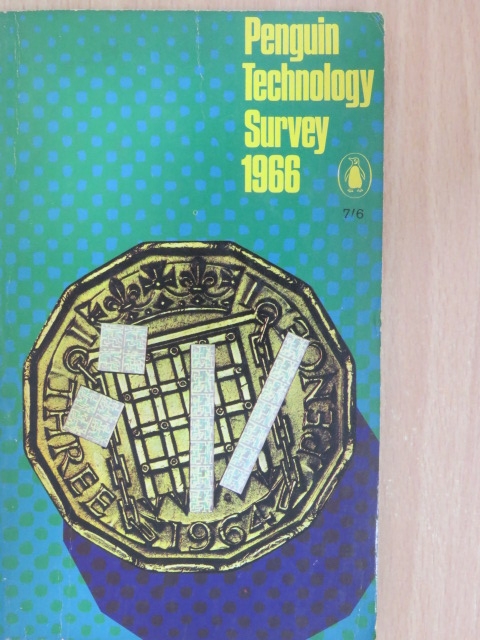 G. Hodgson - Penguin Technology Survey 1966 [antikvár]