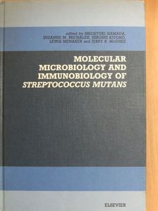 R. Linzer - Molecular Microbiology and Immunobiology of Streptococcus Mutans [antikvár]