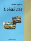 Paládi József - A bécsi utas (dedikált példány) [antikvár]